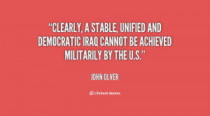 Clearly, a stable, unified and democratic Iraq cannot be achieved ...