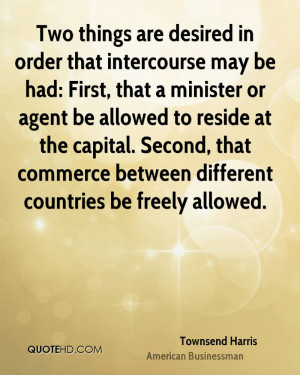 Two things are desired in order that intercourse may be had: First ...