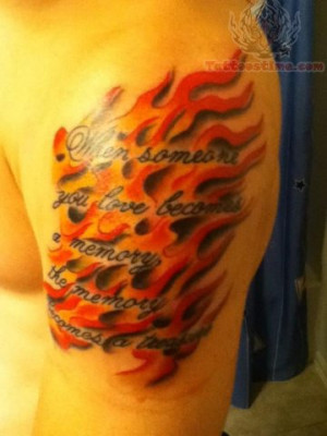 Firefighter Quotes Tattoos Memorial love quote tattoo