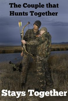 The couple that hunts together stays together. Check out are blog and ...