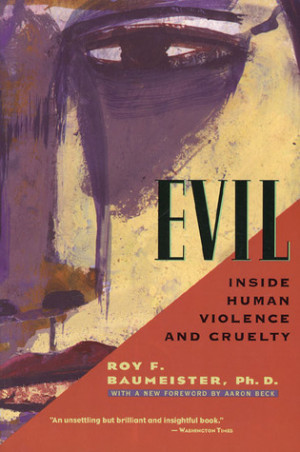 ... marking “Evil: Inside Human Violence and Cruelty” as Want to Read