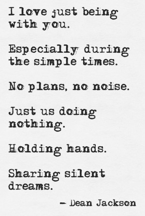 You Forever Quotes, Simple Moments Quotes, Love Be With You Quotes ...