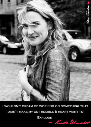 Kate Winslet Chic Factor Quotes on Work