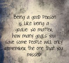 quotes 3 fields hockey goalie quotes walks inspiration cool quotes ...