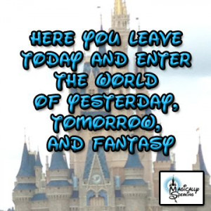 Magic Kingdom #WDW #Quote #Disney
