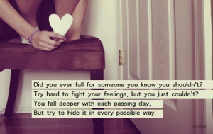 ... someone you know you shouldn’t? |FOLLOW BEST LOVE QUOTES ON TUMBLR