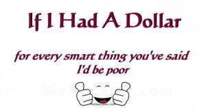 if-i-had-a-dollar-funny-quotes-and-sayings.jpg
