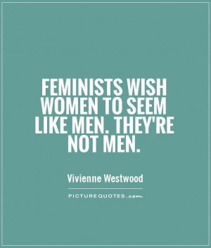 Women Quotes Feminist Quotes Vivienne Westwood Quotes