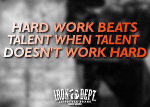 Hard Work Beats Talent When Talent Doesn´t Work Hard