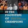 In the Footsteps of Champions: The University of Tennessee Lady ...