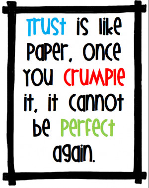 Trust Like Piece Paper...