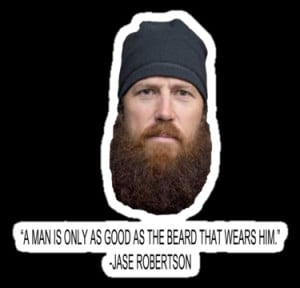 Awesome Beard Quotes Jase - beard quote by riskeybr