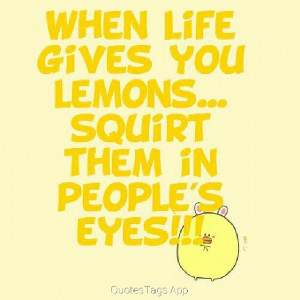 hahas-fabulous-yellow-Lemon-revenge-vengeance-quote-quotes-life ...