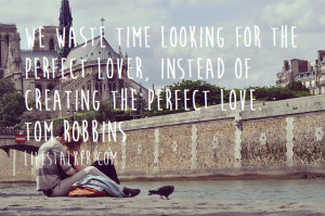 Perfect Love Quotes / Mixed from Couple in Paris