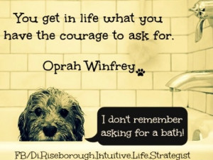 Oprah Winfrey Courage quote via www.Facebook.com/Di.Riseborough ...