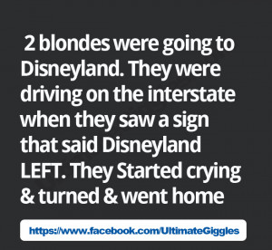Blondes were going to Disneyland