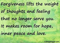 Forgiveness quote via www.KatrinaMayer.com More