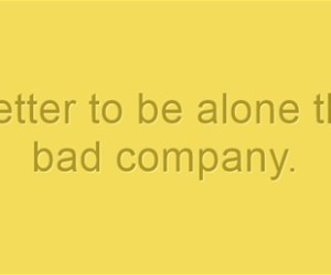 It-is-better-to-be-alone-alone-quotes