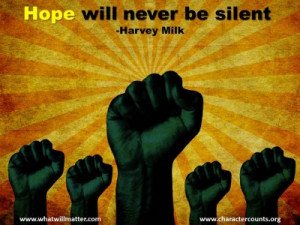 Post image for QUOTE & POSTER: Hope will never be silent -Harvey Milk