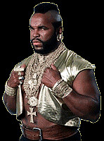 pity the fool that would make such a foolish
