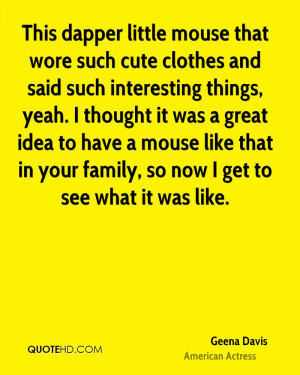 This dapper little mouse that wore such cute clothes and said such ...