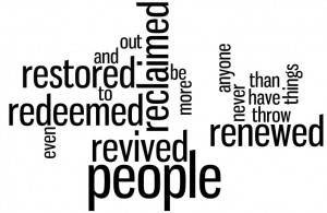 than things have to be restored renewed revived reclaimed and redeemed ...