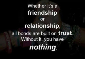 trust is everything