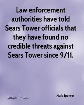 Law enforcement authorities have told Sears Tower officials that they ...