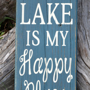Lake Wall Art Sign House Decor The Lake Is My Happy Place Wood Custom ...