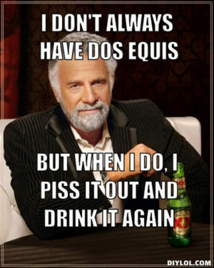 Dos Equis Guy Memes