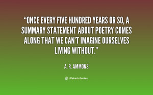 quote-A.-R.-Ammons-once-every-five-hundred-years-or-so-59835.png