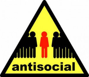when a person refers to another individual as anti social they are ...