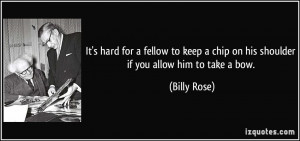 More Billy Rose Quotes