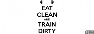 Click below to upload this Eat Clean Train Dirty 2 Cover!