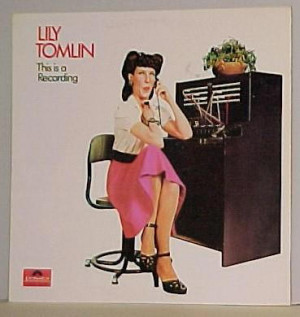 ernestine the operator celebrity pseudonym of comedienne lily tomlin ...