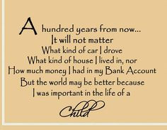 Wall quote for home decor, a hundred years from now More