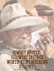 download this Cowboy Quotes Old West Sayings Worth Remembering ...