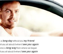 furious, paul walker, quote, sad, song