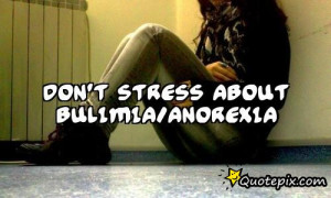... Pictures bulimia quotes and sayings tumblr anorexia and bulimia quotes