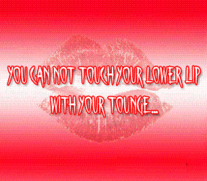 You Can Not Touch Your Lower Lip With Your Tongue ~ April Fool Quote