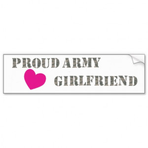 Proud Army Girlfriend Bumper Sticker Car Bumper Sticker
