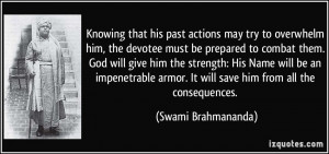 Knowing that his past actions may try to overwhelm him, the devotee ...