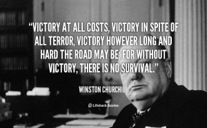 victory-at-all-costs-victory-in-spite-of-all-terror-victory-however ...