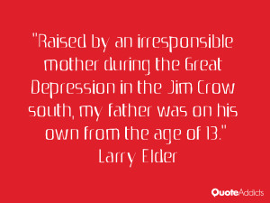 Raised by an irresponsible mother during the Great Depression in the ...