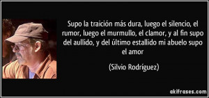 -la-traicion-mas-dura-luego-el-silencio-el-rumor-luego-el-murmullo-el ...