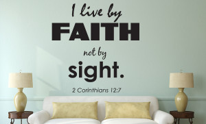Corinthians 12:7 I live by..Bible Verse Wall Decal Quotes