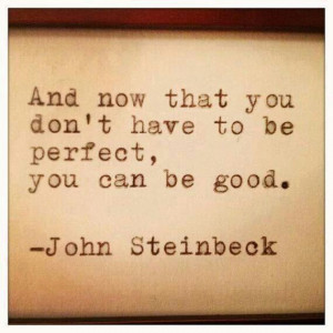 Don't be perfect, be good :)