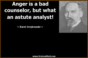 ... but what an astute analyst! - Karol Irzykowski Quotes - StatusMind.com