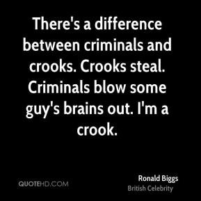 ronald-biggs-ronald-biggs-theres-a-difference-between-criminals-and ...