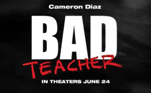 Thoughts on Bad Teacher